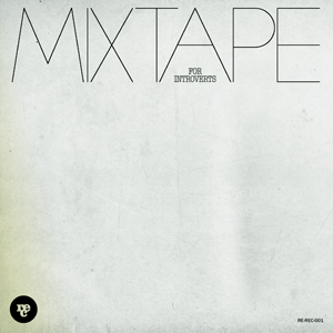 Mixtape For Introverts